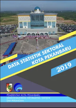 Data Sektoral Kota Pekanbaru 2019